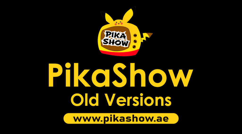 Download PikaShow Old Versions